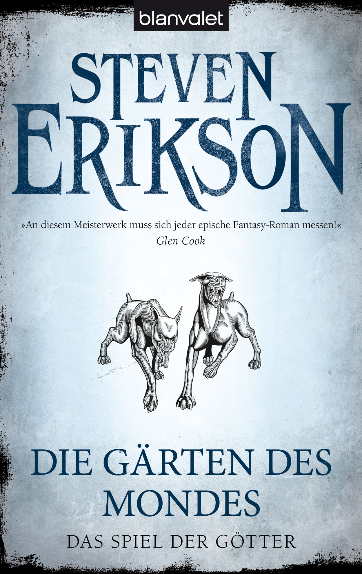 Cover des ersten Bandes des Spiels der Götter von Steven Erikson namens "Die Gärten des Mondes". Auf diesem sind zwei Hunde abgebildet, die scheinbar jemanden jagen. Diese Person ist aber nicht im Bild zu sehen.