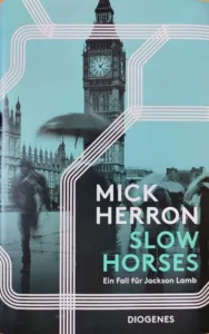 Auf dem Cover des Buchs "Slow Horses" von Mick Herron sind sowohl der Big Ben als auch nicht identifizierbare Personen abgebildet.